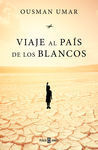 VIAJE AL PAÍS DE LOS BLANCOS