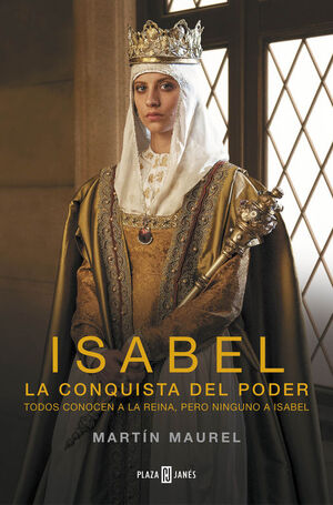 ISABEL, LA CONQUISTA DEL PODER