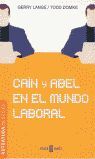 CAÍN Y ABEL EN EL MUNDO LABORAL