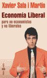 ECONOMÍA LIBERAL PARA NO ECONOMISTAS Y NO LIBERALES