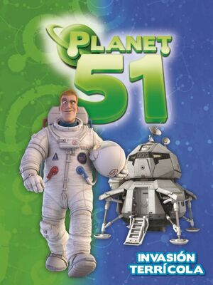 PLANET 51. INVASIÓN TERRÍCOLA