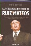 LA VERDADERA HISTORIA DE RUIZ-MATEOS