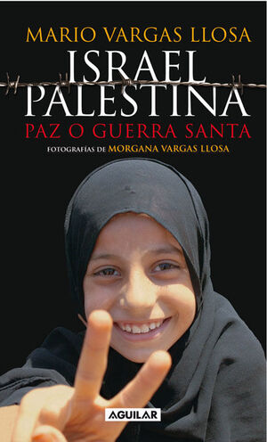 ISRAEL / PALESTINA: PAZ O GUERRA SANTA