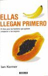 ELLAS LLEGAN PRIMERO