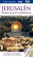 GUÍA VISUAL JERUSALÉN, TIERRA SANTA Y JORDANIA