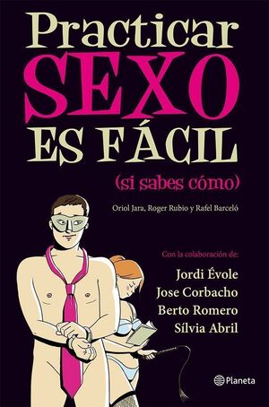 PRACTICAR SEXO ES FÁCIL (SI SABES CÓMO)