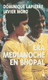 ERA MEDIANOCHE EN BHOPAL