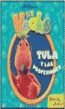 LOS HOOBS. TULA Y LAS PROFESIONES