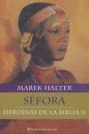 HEROINAS DE LA BIBLIA II.SEFORA