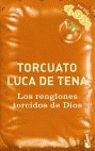 LOS RENGLONES TORCIDOS DE DIOS (VERANO 2005)