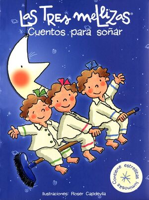CUENTOS PARA SOÑAR CON LAS TRES MELLIZAS
