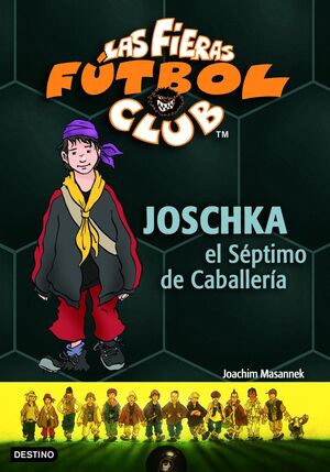 JOSCHKA, EL SÉPTIMO DE CABALLERÍA