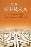 LA RUTA PROHIBIDA Y OTROS ENIGMAS DE LA HISTORIA