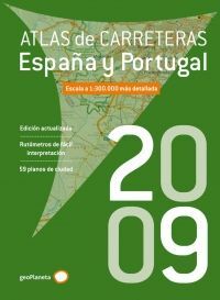 ATLAS DE CARRETERAS. ESPAÑA Y PORTUGAL 2009