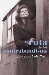 RUTA DE LOS CONTRABANDISTAS, LA