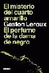 EL MISTERIO DEL CUARTO AMARILLO / EL PERFUME DE LA DAMA DE NEGRO