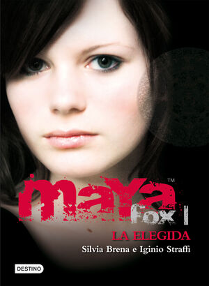 MAYA FOX I. LA ELEGIDA