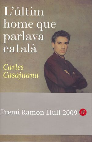 EL ÚLTIMO HOMBRE QUE HABLABA CATALÁN