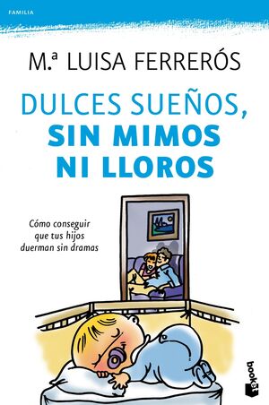 DULCES SUEÑOS, SIN MIMOS NI LLOROS