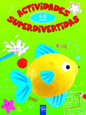 ACTIVIDADES SUPERDIVERTIDAS. 6-8 AÑOS