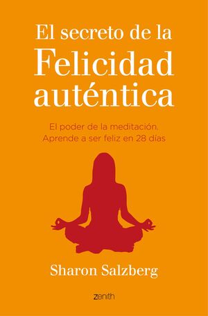 EL SECRETO DE LA FELICIDAD AUTÉNTICA