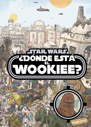 STAR WARS. ¿DÓNDE ESTÁ EL WOOKIEE?