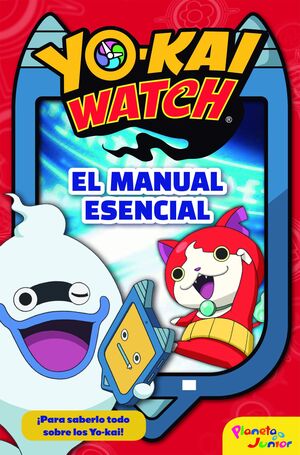 YO-KAI WATCH. EL MANUAL ESENCIAL