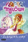 MELOWY 7. LA FUERZA DE LA AMISTAD