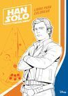 HAN SOLO. LIBRO PARA COLOREAR