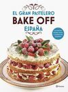 EL GRAN PASTELERO. BAKE OFF ESPAÑA