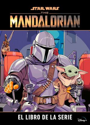 STAR WARS. THE MANDALORIAN. EL LIBRO DE LA SERIE