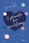 EL PLANETA QUE INVENTEMOS