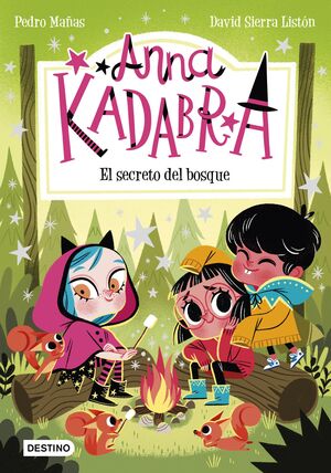 ANNA KADABRA 07. EL SECRETO DEL BOSQUE