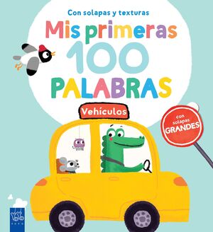 MIS PRIMERAS 100 PALABRAS. VEHÍCULOS