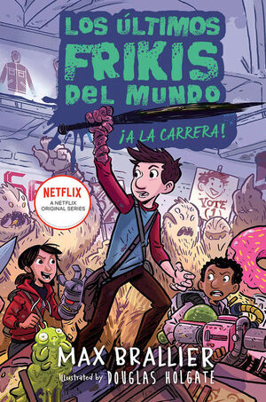 7. LOS ÚLTIMOS FRIKIS DEL MUNDO: ¡EN CAMPAÑA!