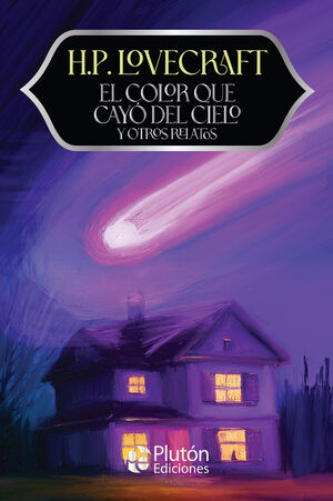 EL COLOR QUE CAYÓ DEL CIELO Y OTROS RELATOS