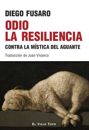 ODIO LA RESILENCIA