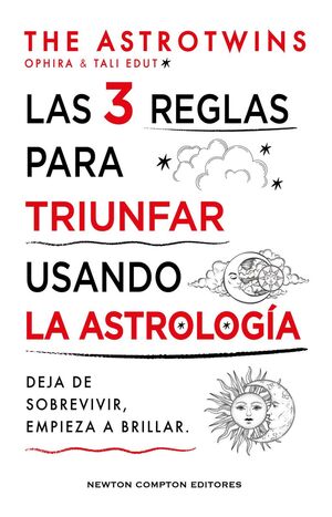 LAS 3 REGLAS PARA TRIUNFAR USANDO LA ASTROLOGÍA