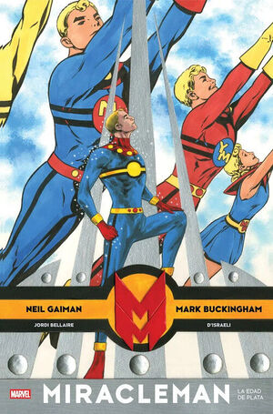 MIRACLEMAN DE NEIL GAIMAN Y MARK BUCKINGHAM Nº 02: LA EDAD DE PLATA