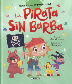 EMMA Y LOS PEQUEPIRATAS. LA PIRATA SIN BARBA