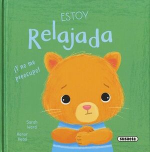 ESTOY RELAJADA Y NO ME PREOCUPO!