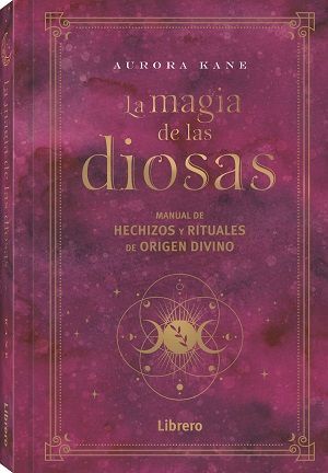 MAGIA DE LAS DIOSAS, LA