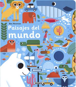 PAISAJES DEL MUNDO. GIRA LAS RUEDAS Y BUSCA