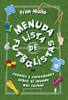 MENUDA LISTA DE FÚTBOLISTAS