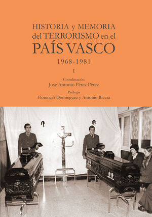 HISTORIA Y MEMORIA DEL TERRORISMO EN EL PAÍS VASCO