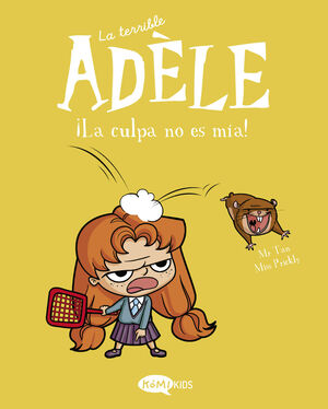 LA TERRIBLE ADELE VOL.3 ¡LA CULPA NO ES MIA!