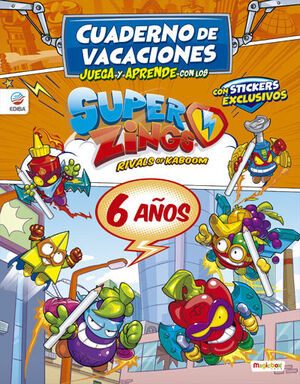 SUPERZINGS. 6 AÑOS. VACACIONES JUEGA Y APRENDE