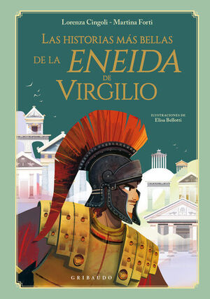 HISTORIAS MAS BELLAS DE LA ENEIDA DE VIRGILIO, LAS