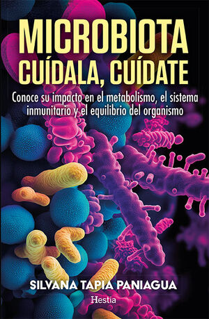 MICROBIOTA. CUÍDALA, CUÍDATE