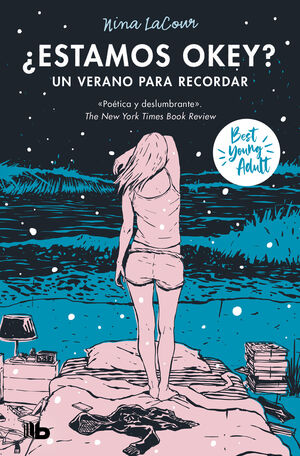 ¿ESTAMOS OK? UN VERANO PARA RECORDAR (BEST YOUNG ADULT)